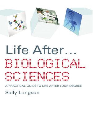 cover image of Life After...Biological Sciences